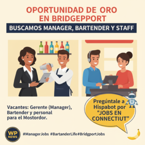 OPORTUNIDAD DE ORO EN BRIDGEPORT: BUSCAMOS MANAGER, BARTENDER Y STAFF 🛑